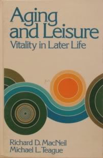 Stock image for Aging and Leisure. Vitality in Later Life for sale by Dromanabooks