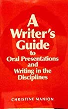 Imagen de archivo de A Writer's Guide to Oral Presentations and Writing in the Disciplines a la venta por Better World Books