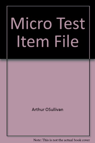 Stock image for Microeconomics: Principles and Tools Test Item File for sale by Ageless Pages