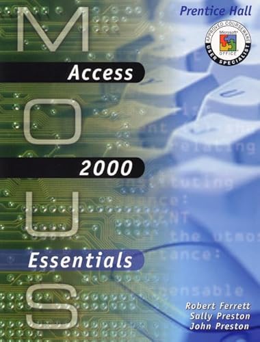 Stock image for MOUS Essentials: Access 2000: Access 2000 with CD for sale by WorldofBooks