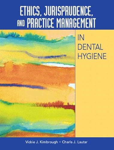 Stock image for Ethics, Jurisprudence, and Practice Management in Dental Hygiene for sale by Irish Booksellers