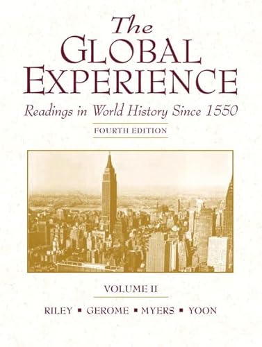 9780130195692: The Global Experience, Volume II: Readings in World History Since 1550 (4th Edition)