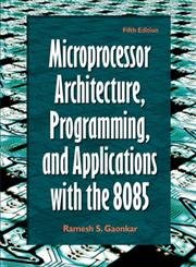 Imagen de archivo de Microprocessor Architecture, Programming, and Applications With the 8085 a la venta por Phatpocket Limited