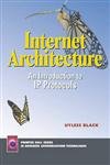 Stock image for Internet Architecture: An Introduction to IP Protocols for sale by Once Upon A Time Books