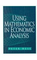 Stock image for Using Mathematics in Economic Analysis for sale by ThriftBooks-Atlanta
