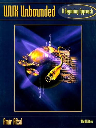 Stock image for UNIX Unbounded: A Beginning Approach (3rd Edition) for sale by Wonder Book