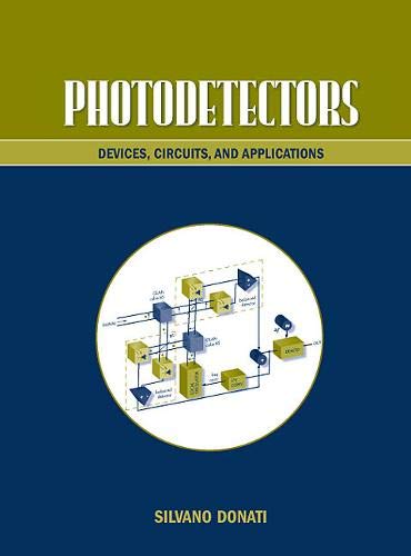 9780130203373: Photodetectors: Devices, Circuits and Applications