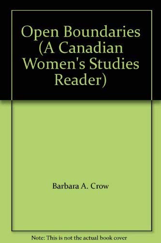 Stock image for Open Boundaries A Canadian Women's Studies Reader for sale by Hockley Books