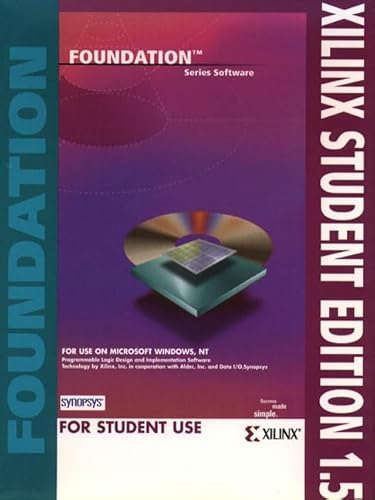 9780130205865: XILINX Student Edition, Version 1.5 (Foundation Series Software)