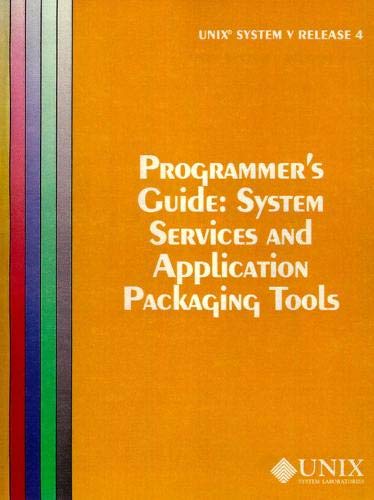 Stock image for Unix System V Release 4 Programmer's Guide System Service and Application Packaging Tools for sale by HPB-Red