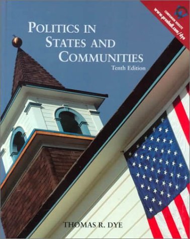 Stock image for Politics in States and Communities (10th Edition) for sale by Goodwill Books