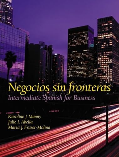 Imagen de archivo de Negocios Sin Fronteras : Intermediate Spanish for Business a la venta por Better World Books: West