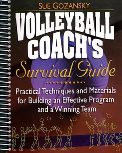 Beispielbild fr Volleyball Coach's Survival Guide: Practical Techniques and Materials for Building an Effective Program and a Winning Team zum Verkauf von ThriftBooks-Atlanta