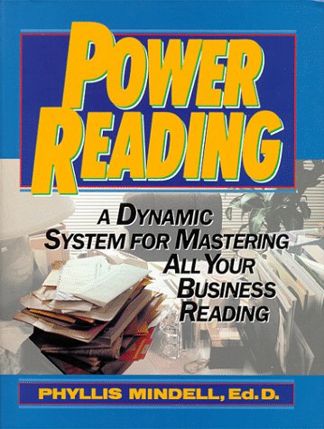 Stock image for Power Reading : A Dynamic System for Mastering All Your Business Reading for sale by Village Booksmith