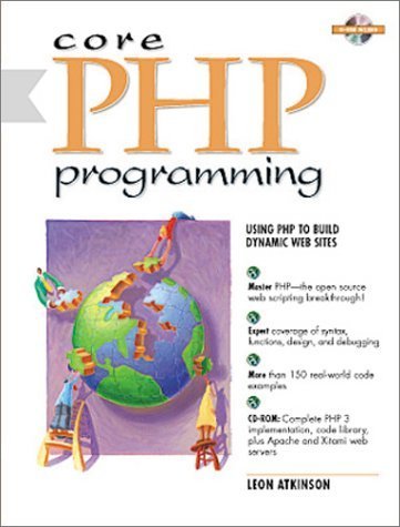 9780130207876: Core Php Programming: Using Php to Build Dynamic Web Sites