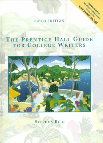 9780130210289: Prentice Hall Guide for College Writers, Full Edition with Handbook