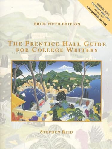 Stock image for The Prentice Hall Guide for College Writers Brief Edition, without Handbook (5th Edition) for sale by Anderson Book