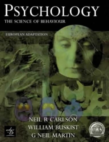 9780130212283: Psychology: the Science of Behaviour: the Science: European Adaptation