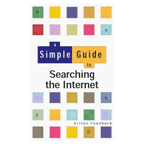 Imagen de archivo de A Simple Guide to Searching the Internet a la venta por Goldstone Books