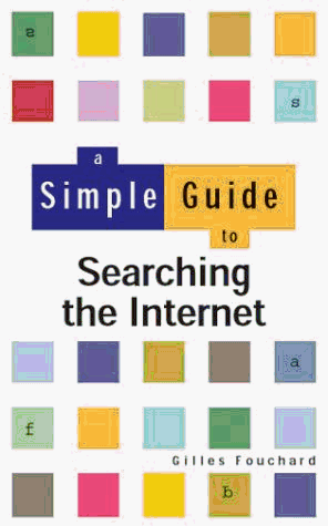 9780130212498: Simple Guide to Searching The Internet
