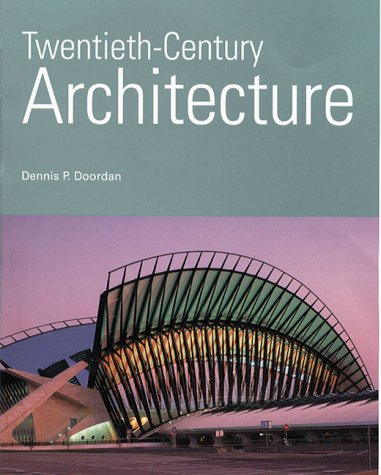 Beispielbild fr Twentieth-Century Architecture zum Verkauf von Better World Books