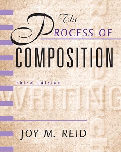 Beispielbild fr The Process of Composition (Reid Academic Writing), 3rd Edition zum Verkauf von SecondSale