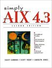 Stock image for Simply AIX 4.3 (2nd Edition) for sale by SecondSale