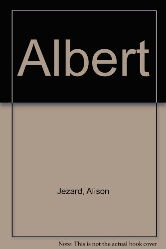 Stock image for Albert for sale by Avant Retro Books   Sac Book Fair