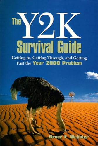 Beispielbild fr Y2K Survival Guide, The: Getting To, Getting Through, and Getting Past the Year 2000 Problem zum Verkauf von Wonder Book