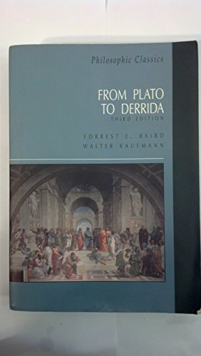 Philosophic Classics: From Plato to Derrida (3rd Edition) (9780130215321) by Baird, Forrest