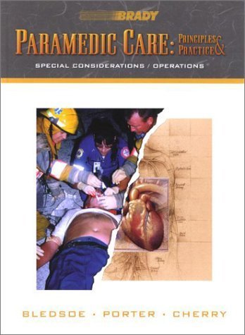 Stock image for Paramedic Care Vol. 5 : Principles and Practice, Special Considerations/Operations for sale by Better World Books