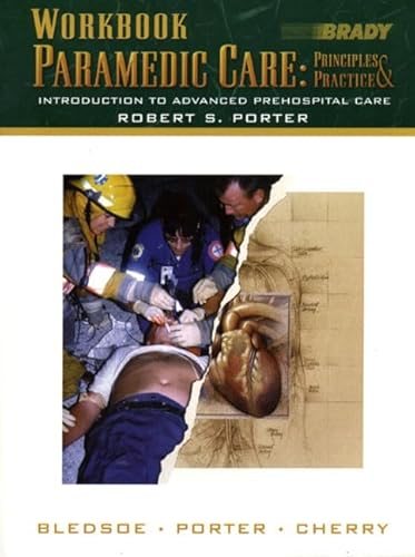Paramedic Care: Principles & Practice (9780130216038) by Porter, Robert S.