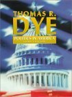 Politics in America (9780130217752) by Dye, Thomas R.; Gibson, L. Tucker; Robison, Clay