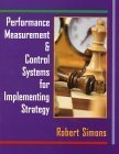 Performance Measurement and Control Systems for Implementing Strategy (9780130219459) by Simons Ph. PhD, Robert