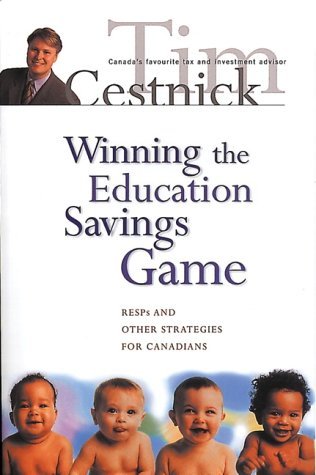 Imagen de archivo de Winning the Education Savings Game : Resp's and Other Strategies for Canadians a la venta por Better World Books: West