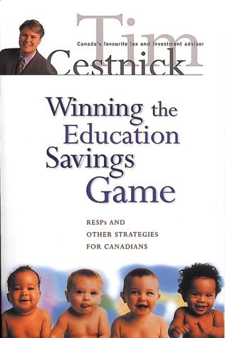 Stock image for Winning the Education Savings Game : Resp's and Other Strategies for Canadians for sale by Better World Books: West