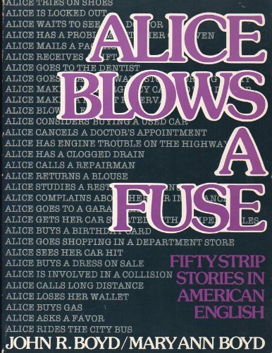 Imagen de archivo de Alice Blows a Fuse: Fifty Strip Stories in American English a la venta por Wonder Book