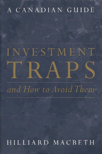 Stock image for Investment Traps & How to Avoid Them: A Canadian Guide to Savvy Investing for sale by ThriftBooks-Dallas