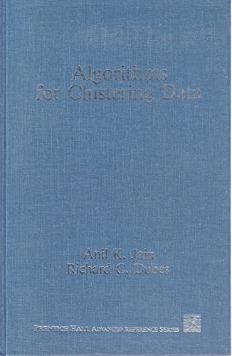 Algorithms for Clustering Data (Prentice Hall Advanced Reference Series: Computer Science) (9780130222787) by Jain, Anil K.; Dubes, Richard C.