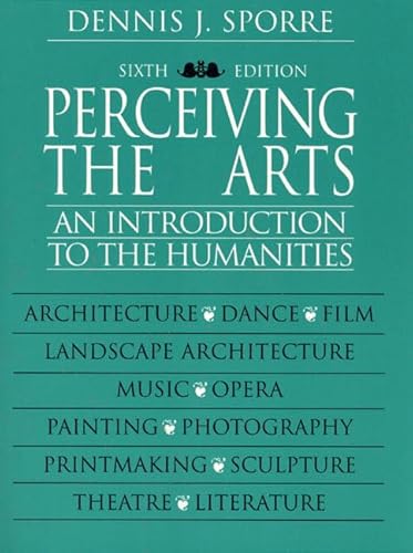 Imagen de archivo de Perceiving the Arts: An Introduction to the Humanities (6th Edition) a la venta por Wonder Book