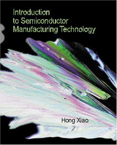 9780130224040: Introduction to Semiconductor Manufacturing Technology