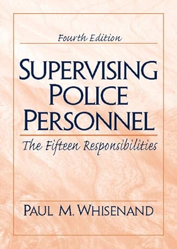 Stock image for Supervising Police Personnel: The Fifteen Responsibilities (4th Edition) for sale by Goodwill of Colorado