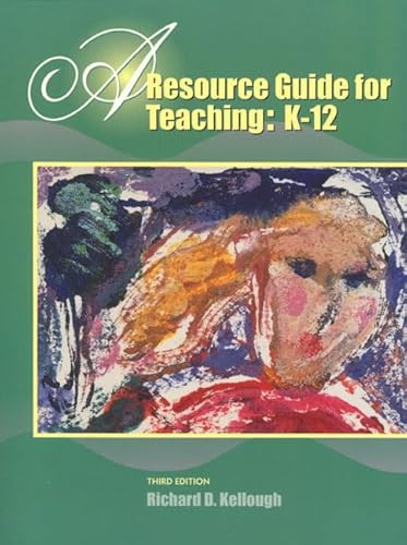 9780130225108: A Resource Guide for Teaching: K-12 (3rd Edition)