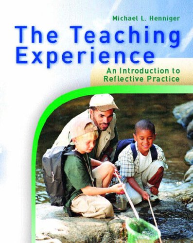 Stock image for The Teaching Experience: An Introduction to Reflective Practice for sale by Wonder Book