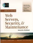 Stock image for Administrating Web Servers, Security, and Maintenance for sale by Better World Books