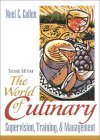 9780130225436: The World of Culinary Supervision, Training, and Management
