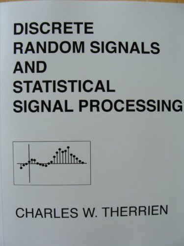 9780130225450: Discrete Random Signals and Statistical Signal Processing (Prentice Hall Signal Processing)