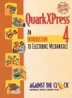 QuarkXPress 4: An Introduction to Electronic Mechanicals, Revised Edition
