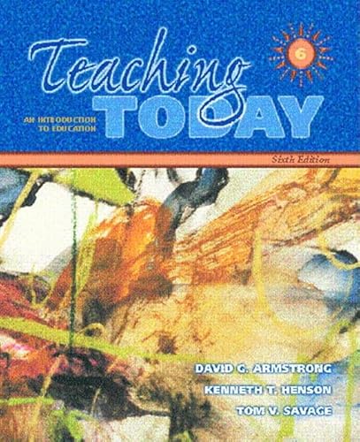 Imagen de archivo de Teaching Today: An Introduction to Education (6th Edition) a la venta por SecondSale