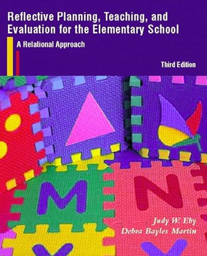 Beispielbild fr Reflective Planning, Teaching, and Evaluation for the Elementary School: A Relational Approach zum Verkauf von ThriftBooks-Atlanta